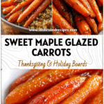 Bowl of maple glazed baby carrots as a Thanksgiving side dish with brown sugar glaze near roasted meat.